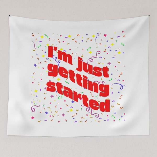 Item preview, Just getting started designed and sold by KJGHeadRowdy.