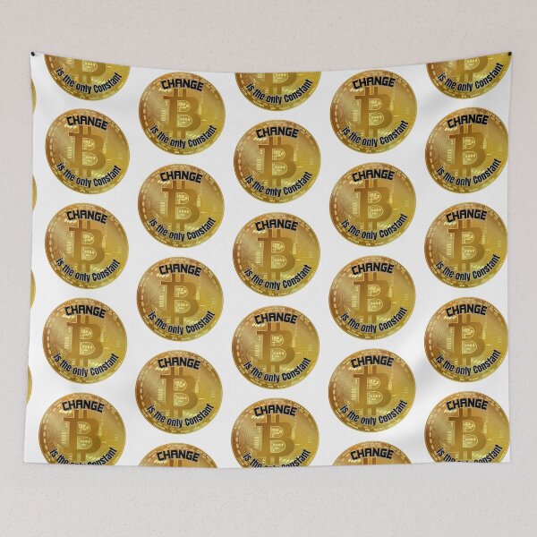 Item preview, Change Is The Only Constant Inspirational Quote Gifts For Bitcoin and Cryptocurrency Lovers designed and sold by kassiekewl.