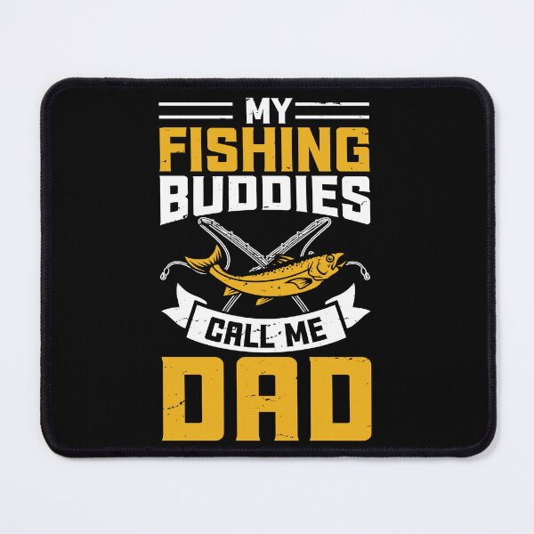 Item preview, My Fishing Buddies Call Me Dad - Vintage Fishing Lovers designed and sold by Smix Pixels.