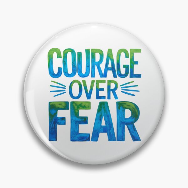 Item preview, Courage over fear designed and sold by nimmitrends.