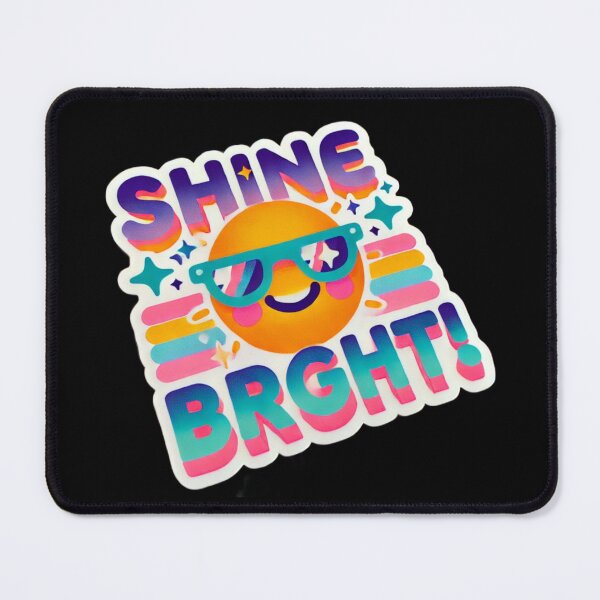 Item preview, Shine Bright Smile More designed and sold by Bjammer.