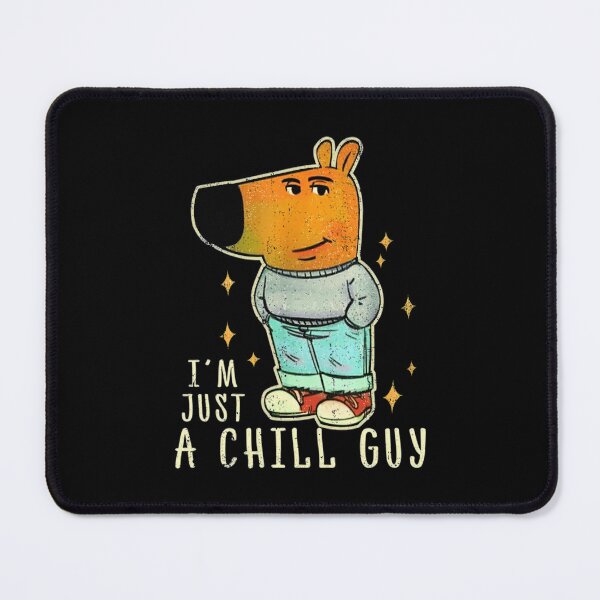 Item preview, My New Character Is A Chill Guy designed and sold by LawmanNastasia.