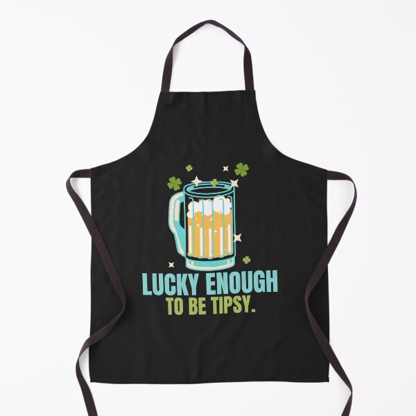 Item preview, Lucky Enough To Be Tipsy designed and sold by Fanverse Merchandise.