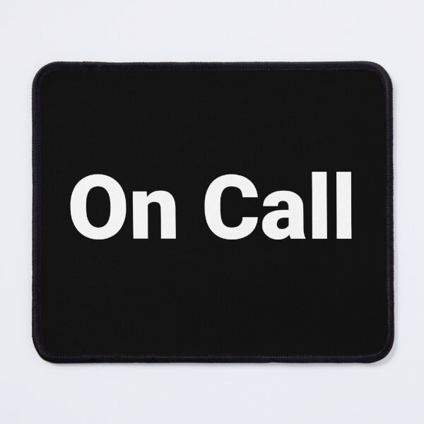 Item preview, On Call designed and sold by Text-based T-Shirts and Gifts.