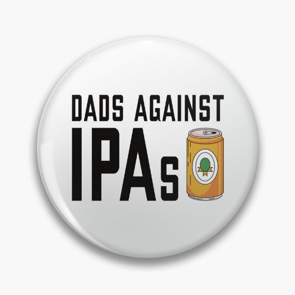 Item preview, Dads Against IPAs designed and sold by the-craft-shop.