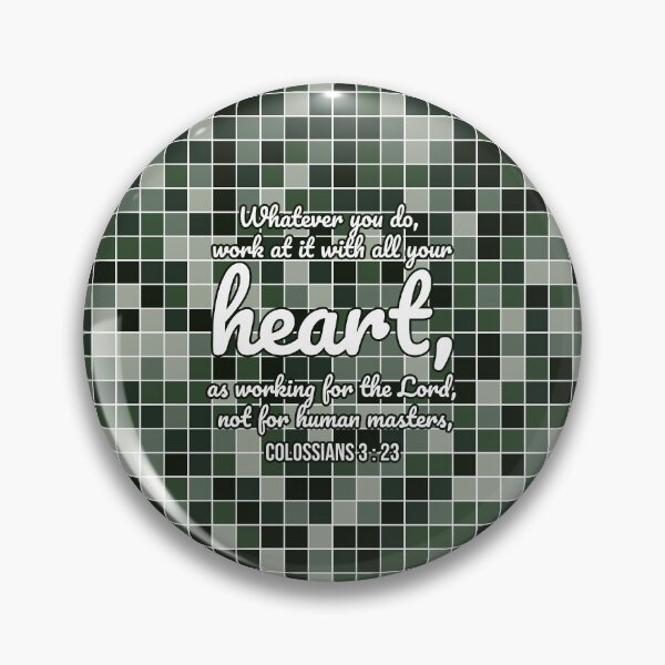 Item preview, Colossians 3 : 23 - Work with all your heart - Bible passage designed and sold by JF Designs.