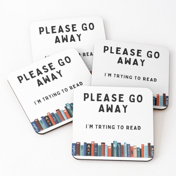 Item preview, Please Go Away, I'm Trying to Read – Humorous Design for Book Lovers designed and sold by nickjones81.