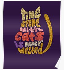 Time Spent With Cats: Cat Lovers Gifts and Apparel Poster