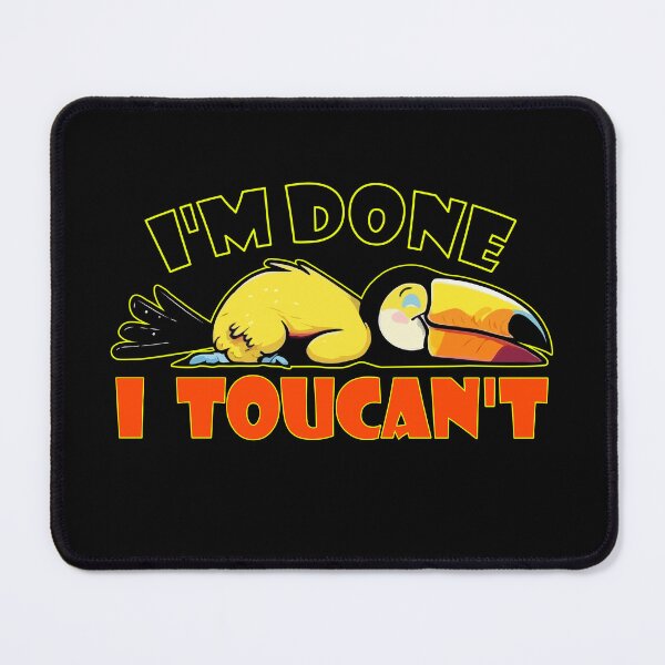 Item preview, Toucan’t Lazy Mood designed and sold by HarmonyCreation.