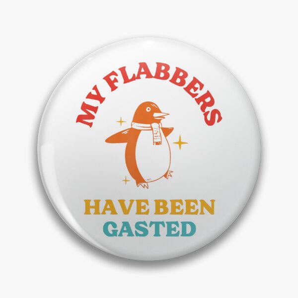 Item preview, My Flabbers Have Been Gasted Retro Meme designed and sold by LeggetTinch.