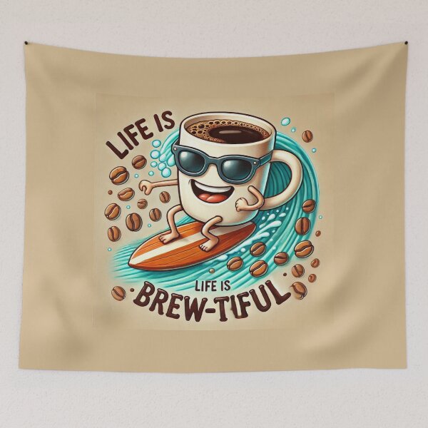 Item preview, Coffee Series: Life is Brew-Tiful  designed and sold by Tony Wiltshire.