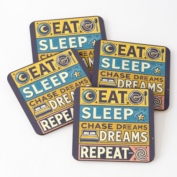 Item preview, Eat, Sleep, Chase Dreams, Repeat designed and sold by Alta-store.