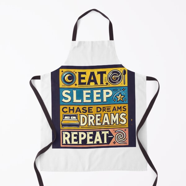 Item preview, Eat, Sleep, Chase Dreams, Repeat designed and sold by Alta-store.