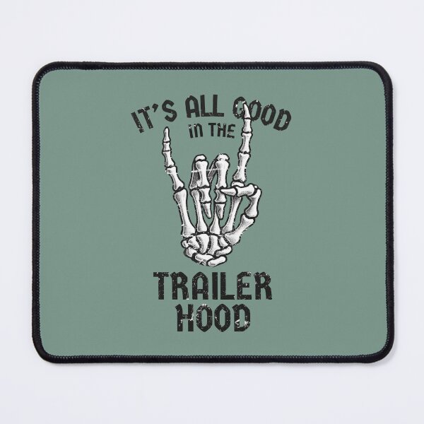 Item preview, It's All Good In The Trailer Hood  designed and sold by CreepyCornerArt.