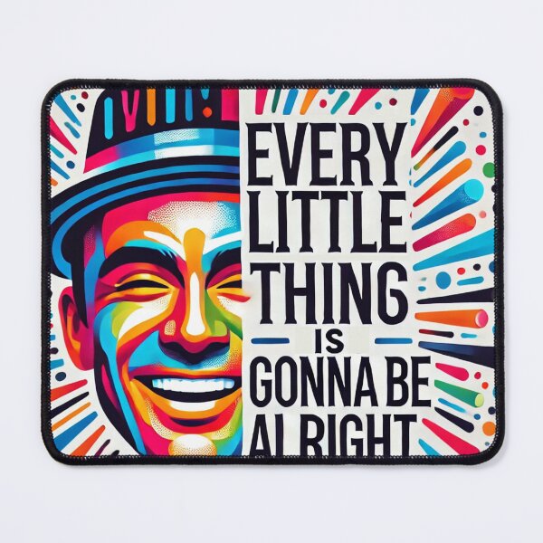 Item preview, Every Little Thing is Gonna Be Alright - Positive Vibes Design designed and sold by Alta-store.