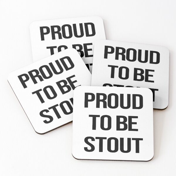 Item preview, Proud to be Stout designed and sold by MisterSippi.