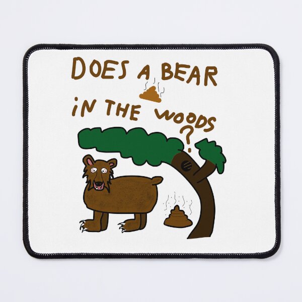 Item preview, Does A Bear Dookie In The Woods? designed and sold by LolBuy.