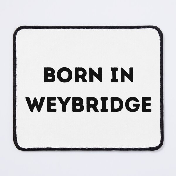 Item preview, Born in Weybridge - That Surrey Life designed and sold by ThatSurreyLife.