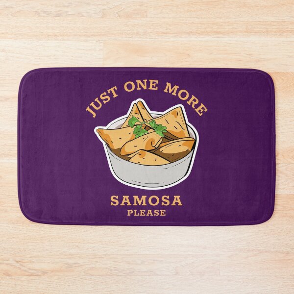 Item preview, Just One More Samosa Please designed and sold by Fanverse Merchandise.