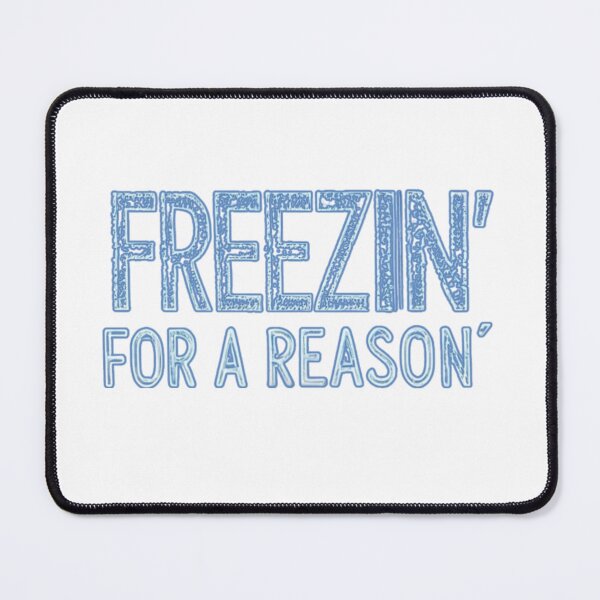 Item preview, Freezin’ for a Reason designed and sold by FitEnvy.