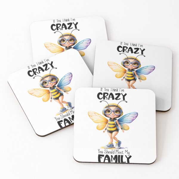 Item preview, "If You Think I’m Crazy, You Should Meet My Family – Funny Bee Design" designed and sold by Colorten.