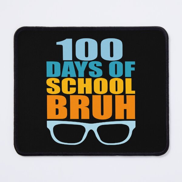Item preview, 100 Days of School Bruh glasses designed and sold by YatoMino.