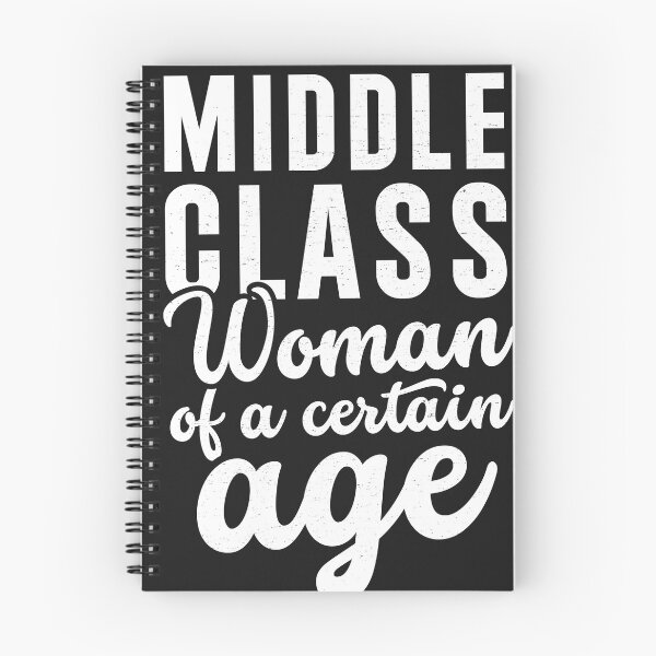 Item preview, Middle Class Woman Of A Certain Age designed and sold by LazyLoungeCo.