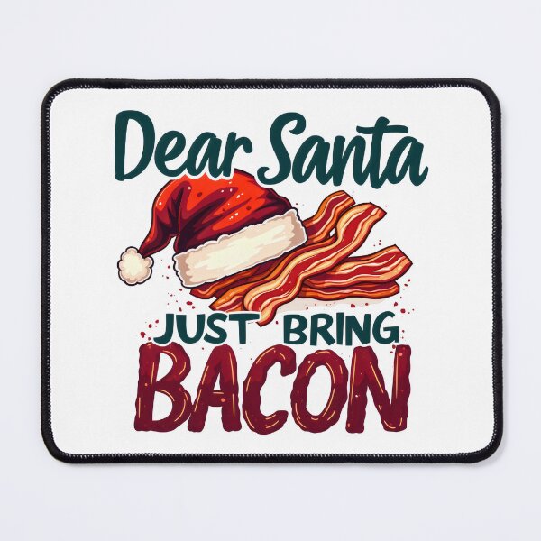 Item preview, dear santa just bring bacon merry christmas 2024 designed and sold by VividDripCo.