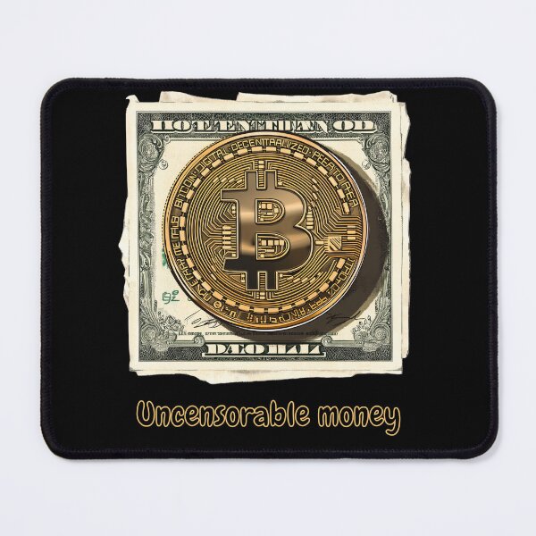 Item preview, Bitcoin Uncensorable Money designed and sold by BitCryX.