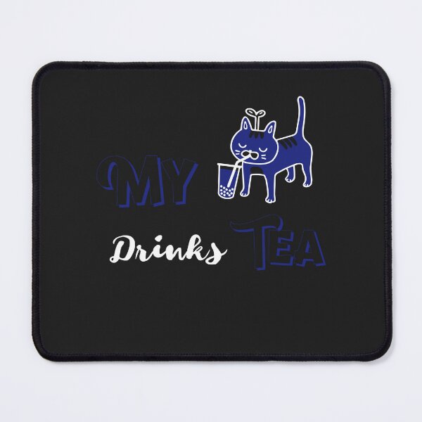 Item preview, My Cat Drinks Tea designed and sold by OwOlet.