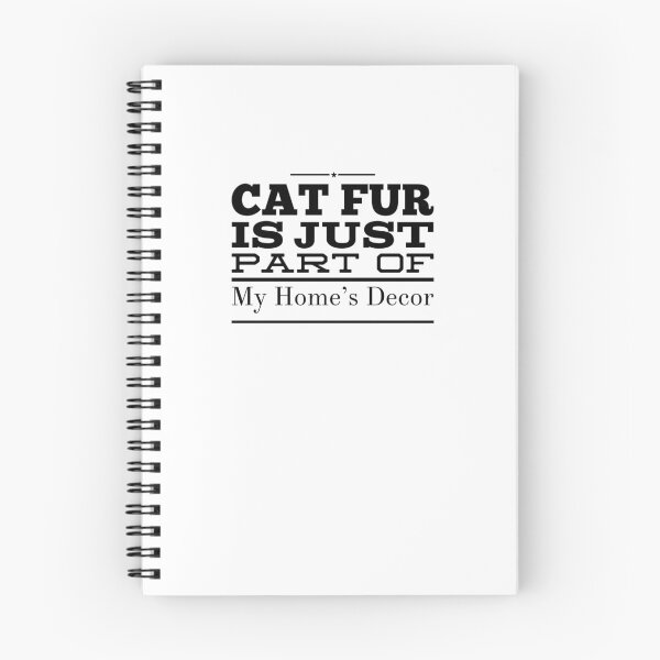 Item preview, Funny Cat Design Cat Fur Is Just Part Of My Homes Decor designed and sold by RozWatts.