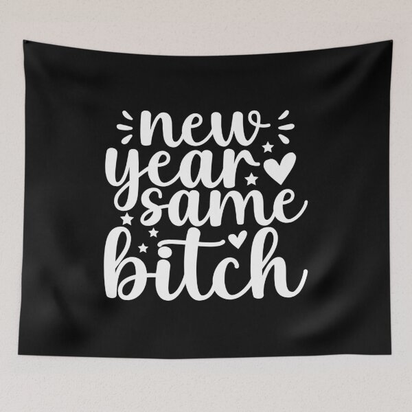 Item preview, New Year same bitch designed and sold by pnkpopcorn.