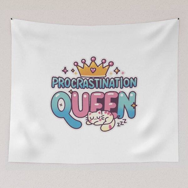 Item preview, Procrastination Queen designed and sold by PieChocolate.