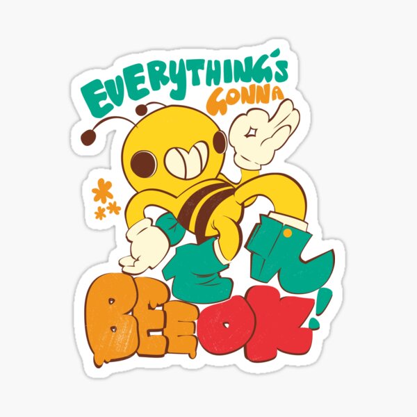Everything's gonna Bee OK! by Indigo East Sticker
