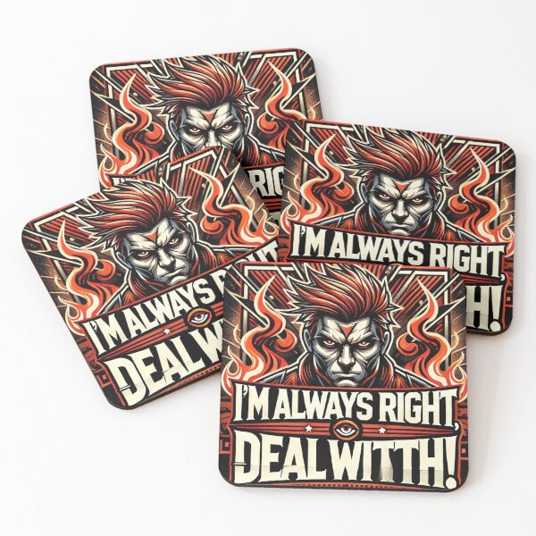 Item preview, I'm Always Right - Deal With It! designed and sold by Alta-store.