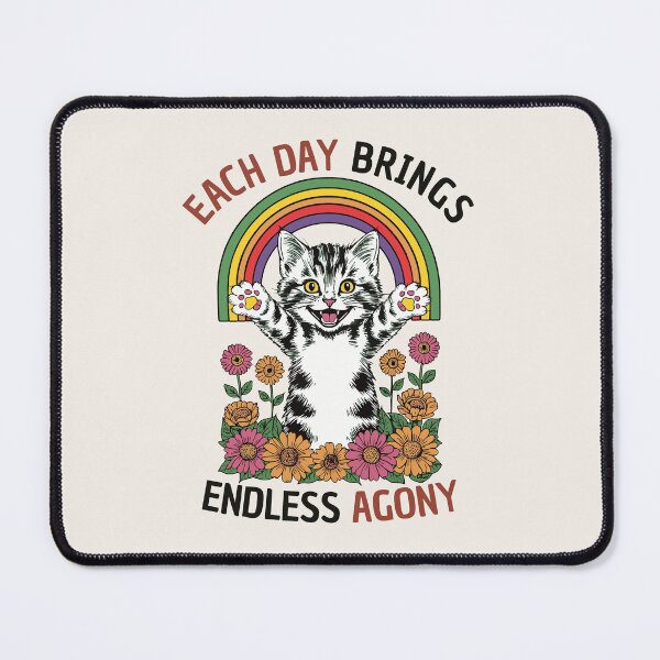 Item preview, Each Day Brings Endless Agony Existential Crisis Kitten designed and sold by thecatcouch.
