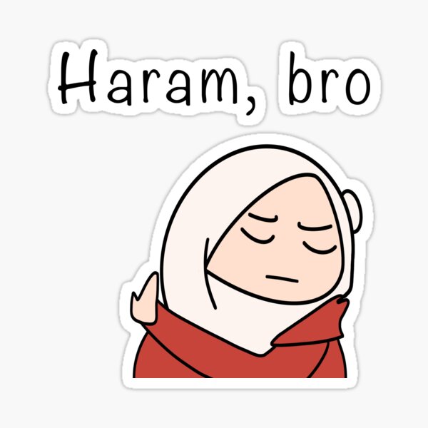 Item preview, haram bro, mad hijabi girl meme, muslim hijab designed and sold by creattion.