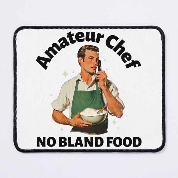 Item preview, Amateur chef. No bland food designed and sold by FirstTimeTees.