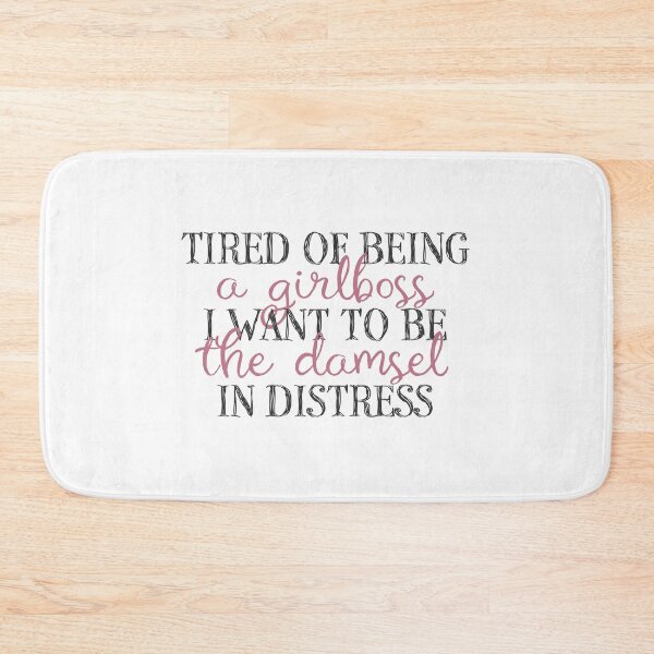 Item preview, Tired of being a girlboss I want to be the damsel in distress designed and sold by Jodoillustration.