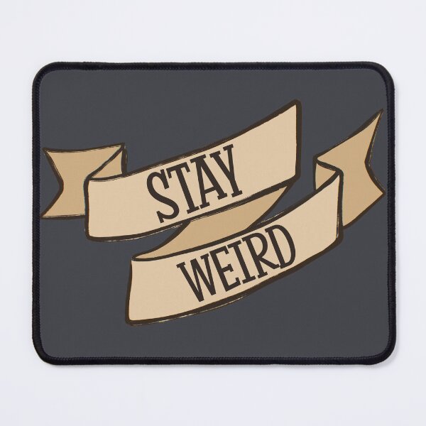 Item preview, Stay Weird Ribbon Scroll designed and sold by Skull Fern.