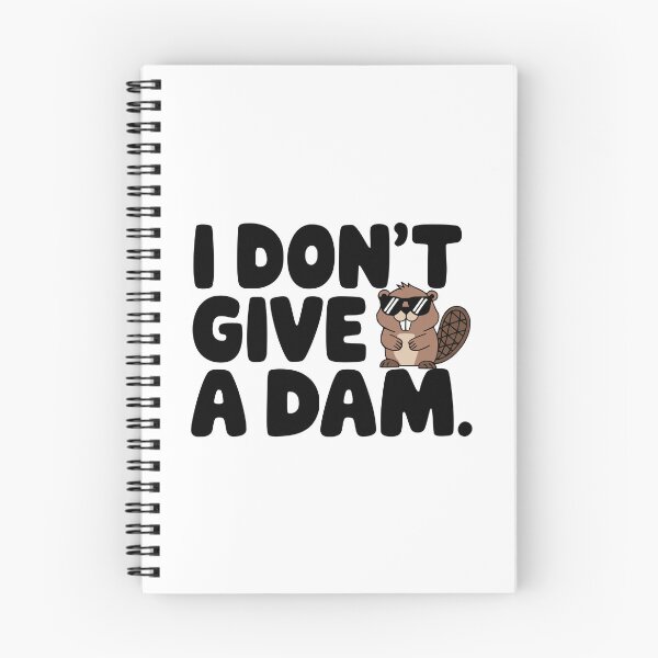 Item preview, I Don't Give A Dam! Cute Beaver Pun designed and sold by PMCreative.