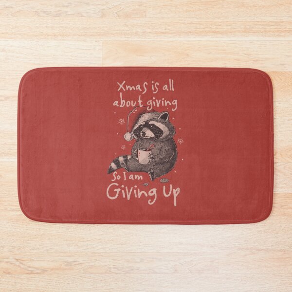 Item preview, Giving Up Christmas - Funny Cute Sarcasm Christmas Raccoon Holiday Gift designed and sold by EduEly.