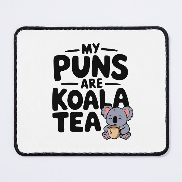 Item preview, My Puns Are Koala Tea! Cute Koala Tea Pun designed and sold by PMCreative.