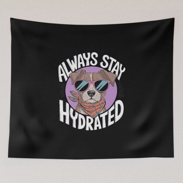 Item preview, Stay Hydrated Dog Art with Sunglasses-Fot Dogs Lovers designed and sold by love3617.