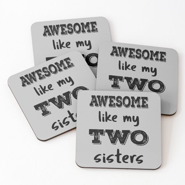 Item preview, Awesome Like My Two Sisters IV designed and sold by Lemon Pepper.