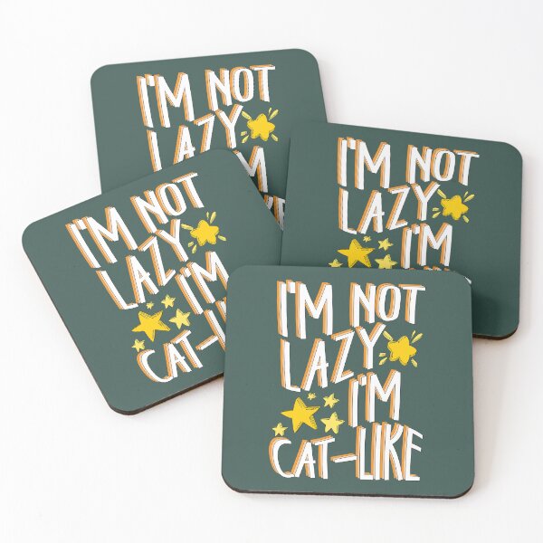 Item preview, I’m not lazy, I’m cat-like. designed and sold by ZAIKY DREAMS.