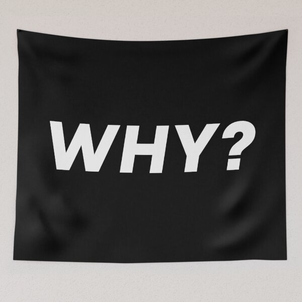 Item preview, Why? designed and sold by SLeets.