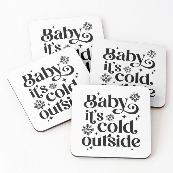 Item preview, Baby it's cold outside designed and sold by PaulSDesign.