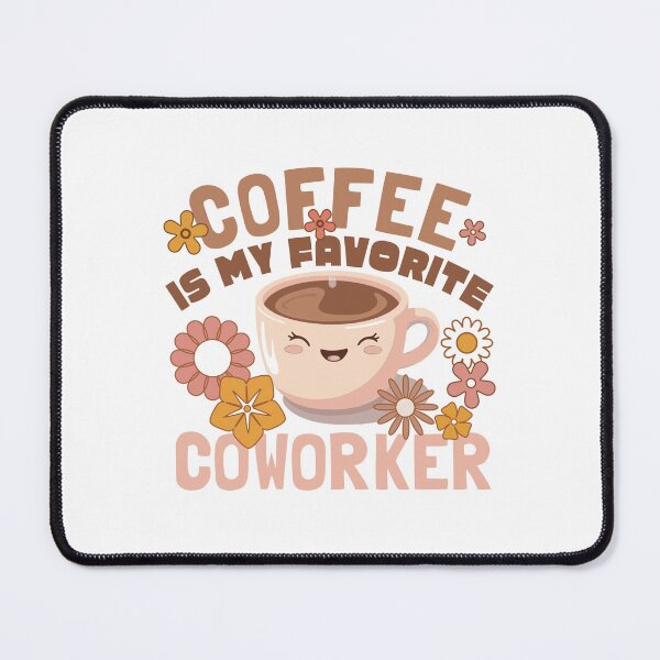 Item preview, coffee is my favorite coworker designed and sold by KaiLabsArt.