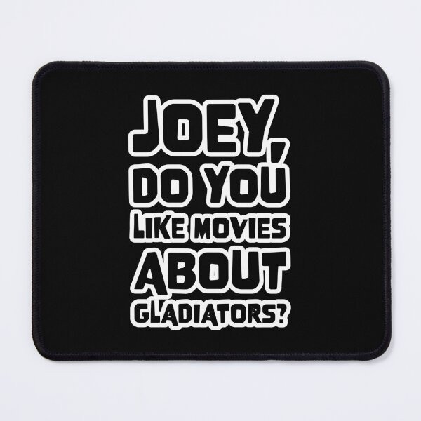 Item preview, Airplane Joey, do you like movies about gladiators? Quote designed and sold by Boxing Kangaroo Retail Company.